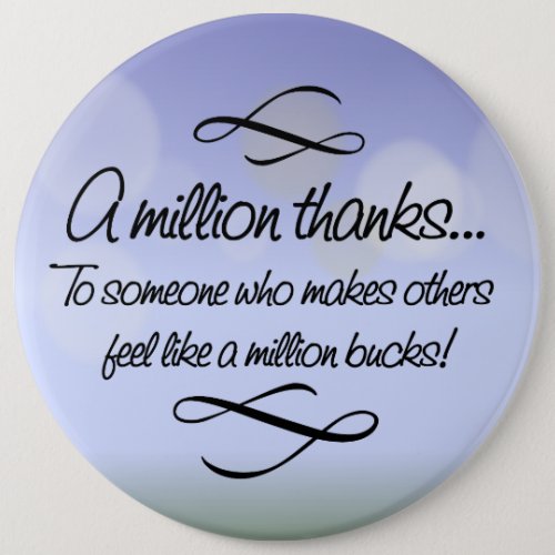 Volunteers make others feel like a million bucks pinback button