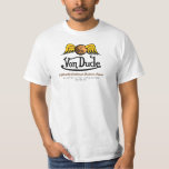 Von Dude T-Shirt<br><div class="desc">A shirt for followers of Dudeism</div>