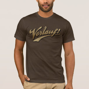 Vorlauf ! Serious beer home brewing apparel! T-Shirt