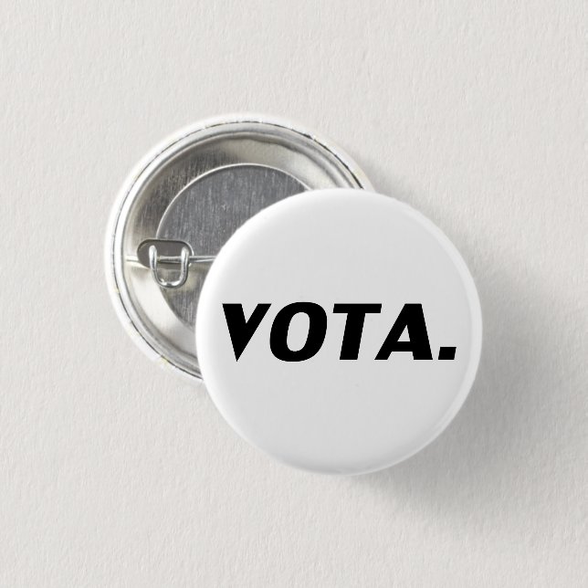 Vota vote in Spanish white black modern political  Button (Front & Back)