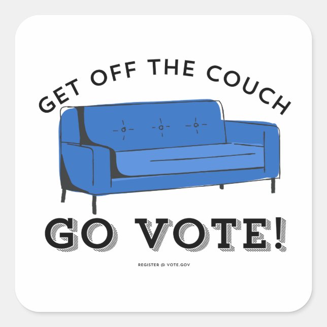 VOTE 2024 - Get Off The Couch Square Sticker (Front)