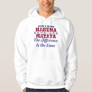 Vote 4 Biden Hakuna Matata Difference is the Same Hoodie
