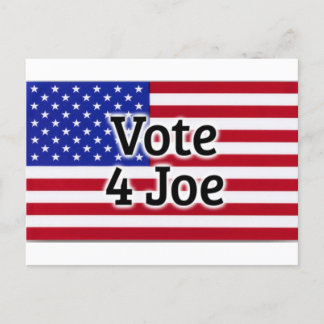 Vote 4 Joe American Flag Postcard