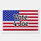 Vote 4 Joe American Flag Sign (Back)