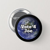 Vote 4 Joe (whole Earth from space) Button (Front & Back)