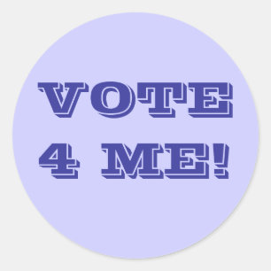 VOTE 4 ME! CLASSIC ROUND STICKER