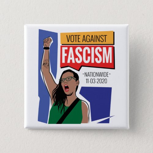 Vote Against Fascism Button