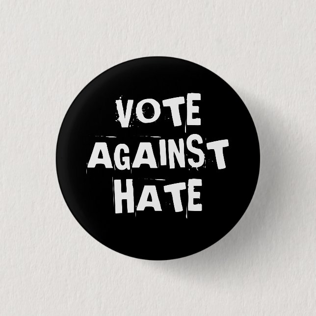 Vote Against Hate Black and White Funky Goth Button (Front)