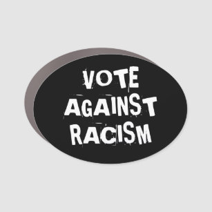 Vote Against Racism Black and White Funky Goth Car Magnet