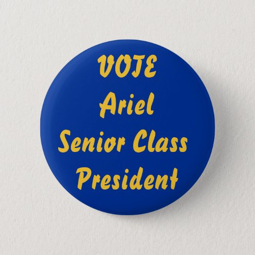 VOTE ArielSenior Class President Pinback Button