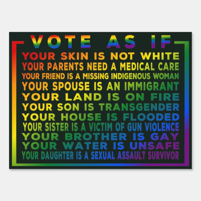 Vote As If Your Life Depends On It, Vote Blue  Sign (Front)