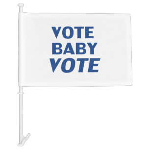 "vote baby vote" Biden Harris blue white Car Flag