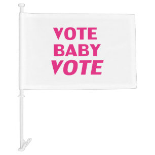 "vote baby vote" Biden Harris pink, magenta white Car Flag