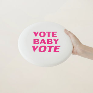 Vote Baby Vote hot pink modern typography Wham-O Frisbee
