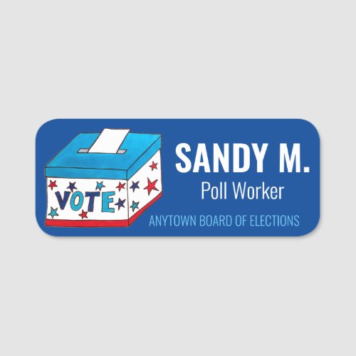 VOTE Ballot Box Election Day Poll Worker Volunteer Name Tag