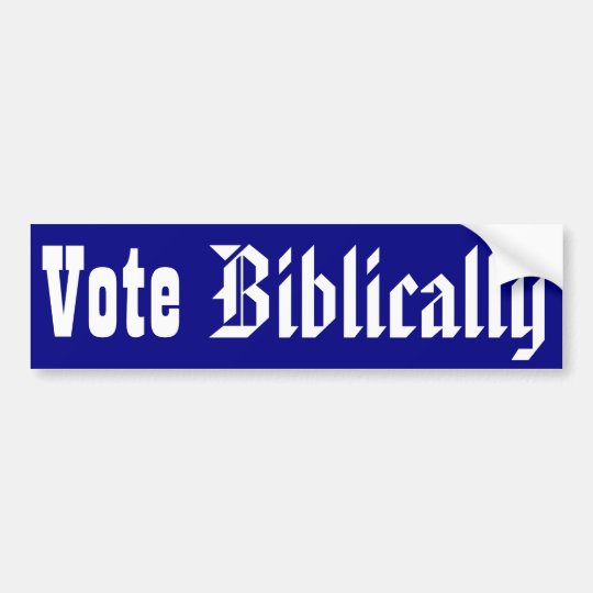 Magnetic Bumper Stickers Vote Biblically Bumper Sticker Zazzle com