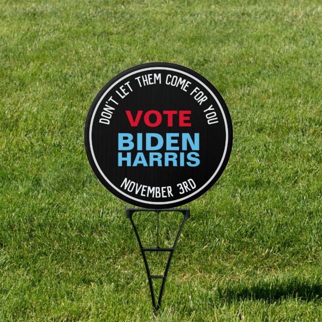 Vote BIDEN HARRIS They're Coming For You Yard Sign (Insitu)
