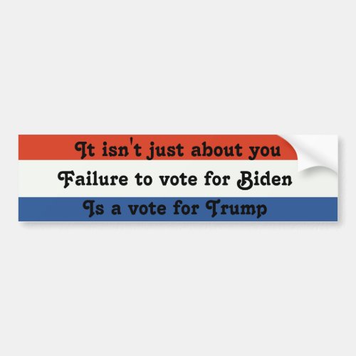 Vote Biden Not Trump v2 Bumper Sticker