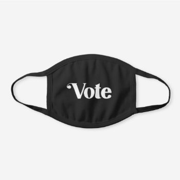 Vote Black Cotton Face Mask by ericar70 at Zazzle