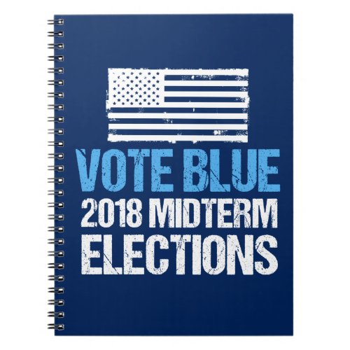 Vote Blue 2018 Midterm Elections Democrat Notebook