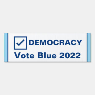Vote Blue 2022 Election Democracy Sign