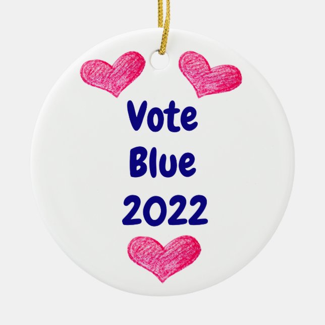 Vote Blue 2022 Nov Midterms Political Campaign Ceramic Ornament (Front)