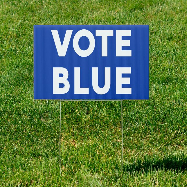Vote Blue bold text on blue political single sided Sign (Vote Blue Yard Sign in situ)