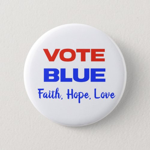 Vote Blue Democratic Political Red Blue Christian Button
