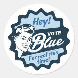 Vote Blue For real this time retro Classic Round Sticker