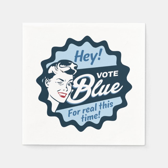 Vote Blue For Real This Time Retro Napkins (Front)