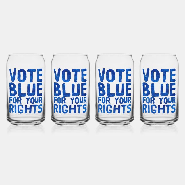 Vote Blue for Your Rights Can Glass (Front)