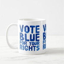 Vote Blue for Your Rights