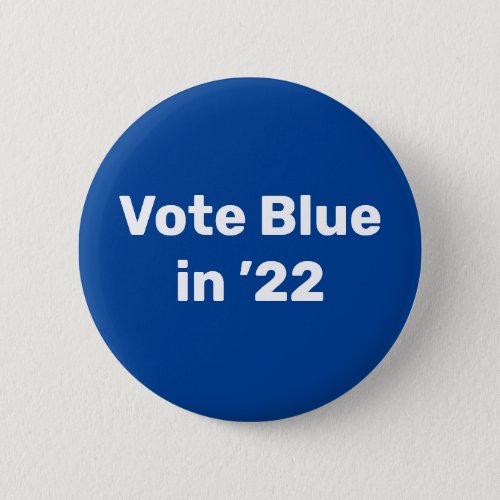 Vote Blue in 2022 Button