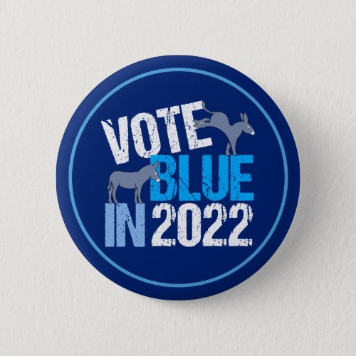 Vote Blue in 2022 Democrat Donkey Midterm Election Button