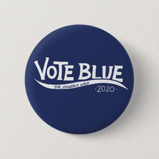 Vote blue no matter who 2020 election button