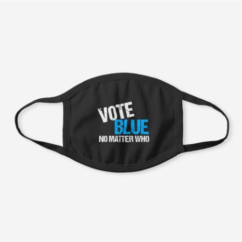 Vote Blue No Matter Who Black Cotton Face Mask