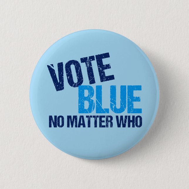 Vote Blue No Matter Who Button (Front)