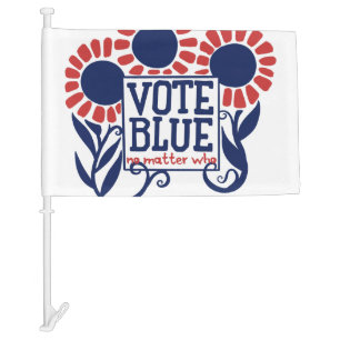 Vote Blue No Matter Who Car Flag