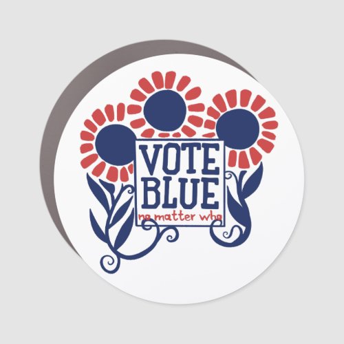 Vote Blue No Matter Who Car Magnet