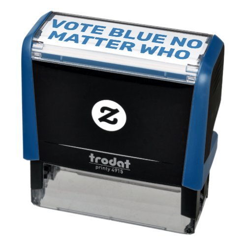 Vote Blue No Matter Who Custom Text Self_inking Stamp