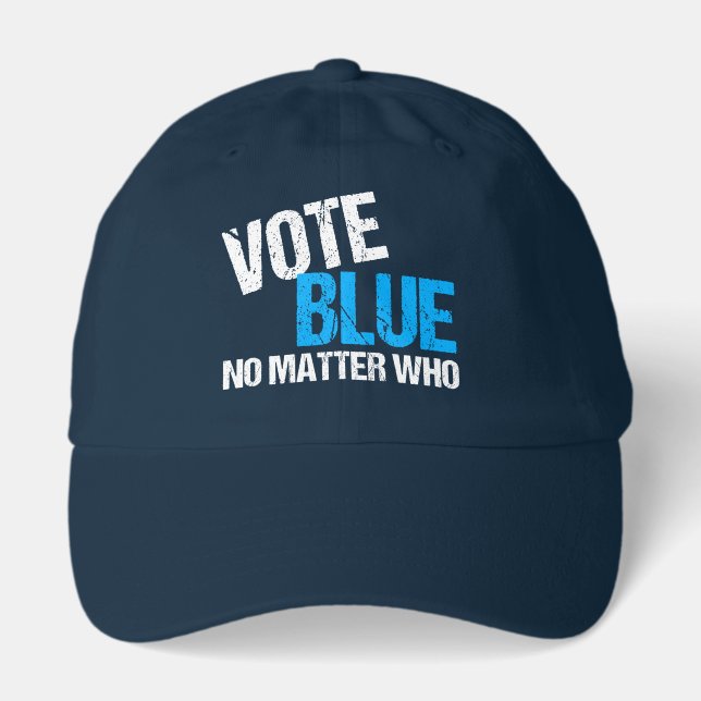 Vote Blue No Matter Who Democrat Hat (Front)