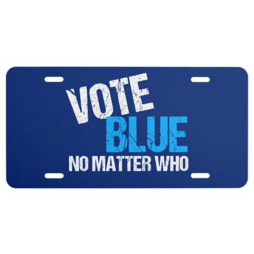 Vote Blue No Matter Who Democrat License Plate