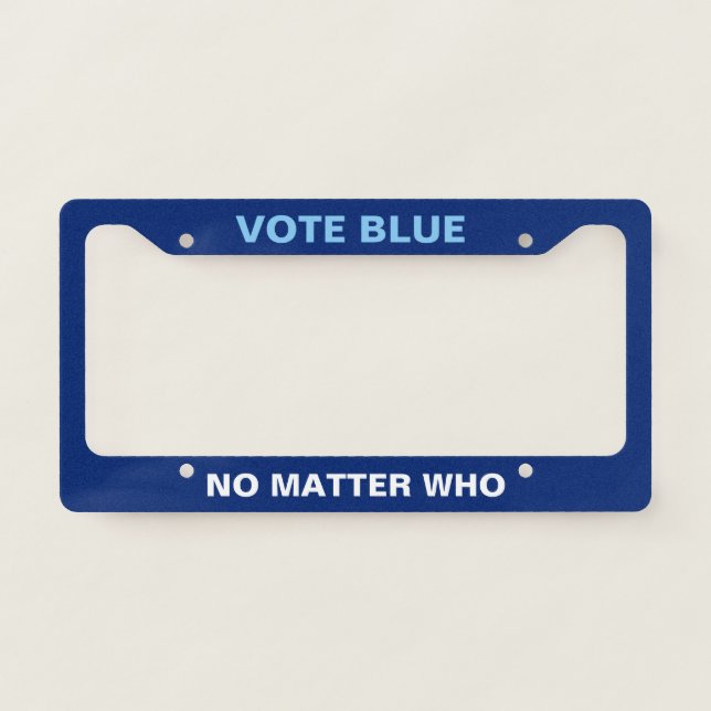 Vote Blue No Matter Who Democrat License Plate Frame (Front)