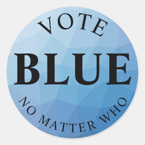 Vote Blue No Matter Who Democrat Political Classic Round Sticker