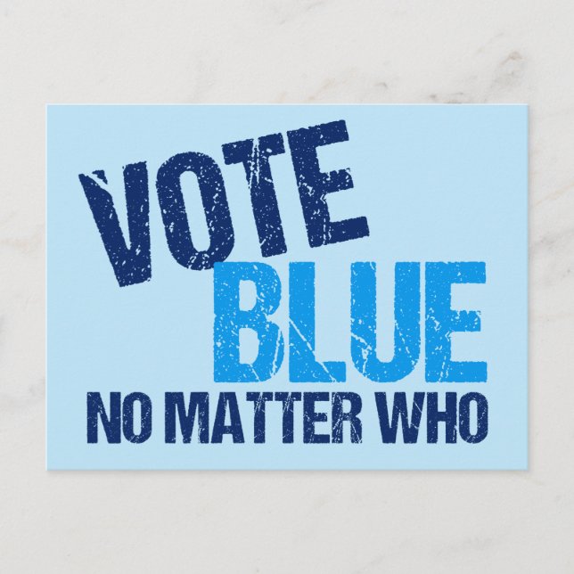 Vote Blue No Matter Who Postcard (Front)