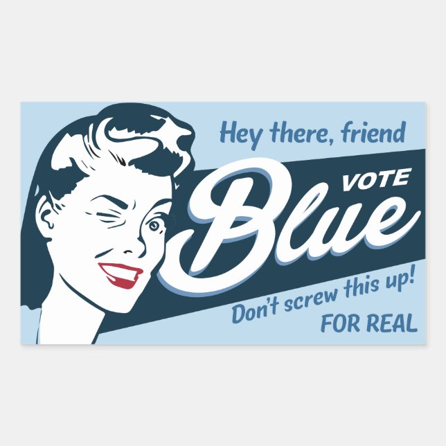 Vote Blue | Retro Funny |  Rectangular Sticker (Front)