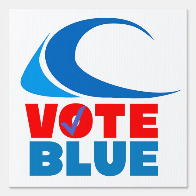 VOTE BLUE Sign (blue wave) (Front)