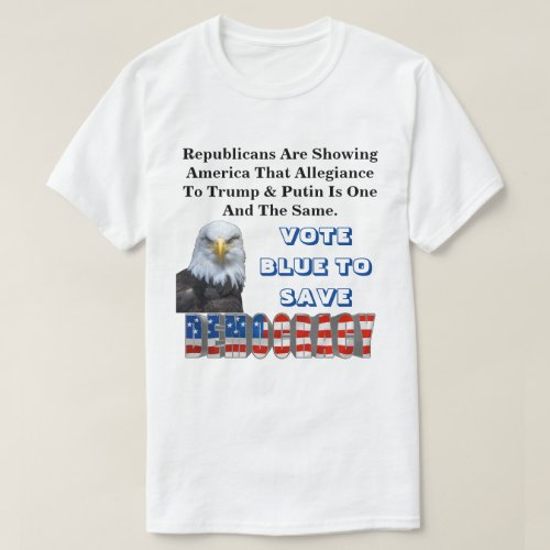 VOTE BLUE TO SAVE DEMOCRACY T_Shirt