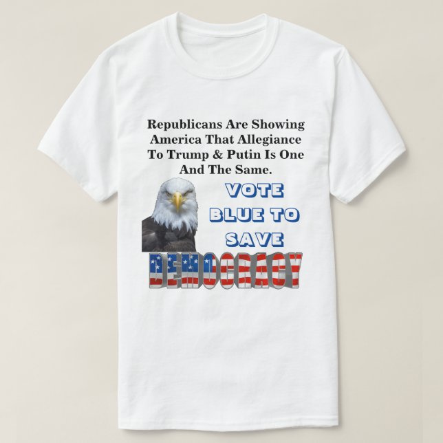 VOTE BLUE TO SAVE DEMOCRACY T-Shirt (Design Front)