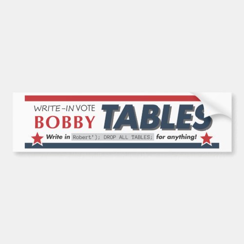 Vote Bobby Tables bumpersticker Bumper Sticker